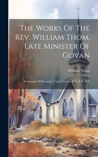 Front cover_The Works Of The Rev. William Thom, Late Minister Of Govan