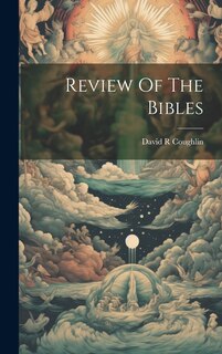 Front cover_Review Of The Bibles
