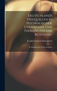Front cover_Deutschlands Heilquellen In Physikalischer, Chemischer Und Therapeutischer Beziehung