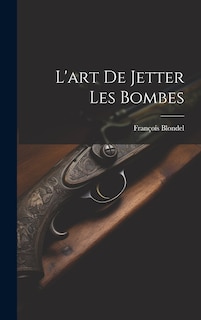Couverture_L'art De Jetter Les Bombes