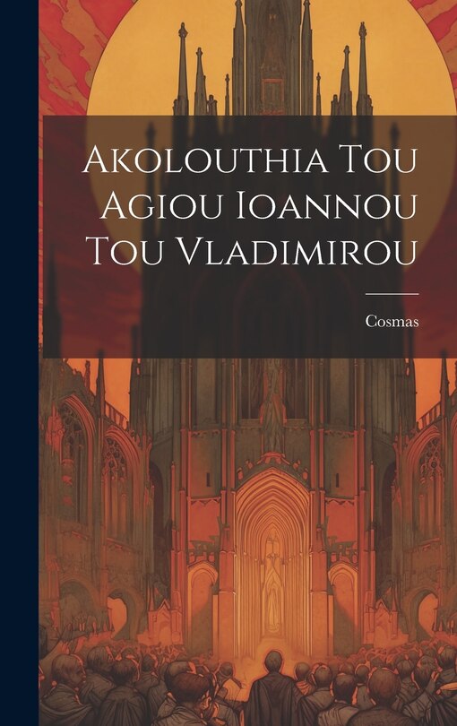 Front cover_Akolouthia Tou Agiou Ioannou Tou Vladimirou