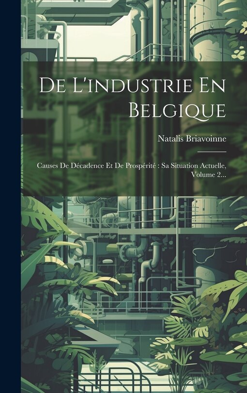 Front cover_De L'industrie En Belgique