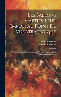 Couverture_Les Ballons Captifs, Leur Emploi Au Point De Vue Stratégique