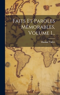 Couverture_Faits Et Paroles M&eacute;morables, Volume 1...