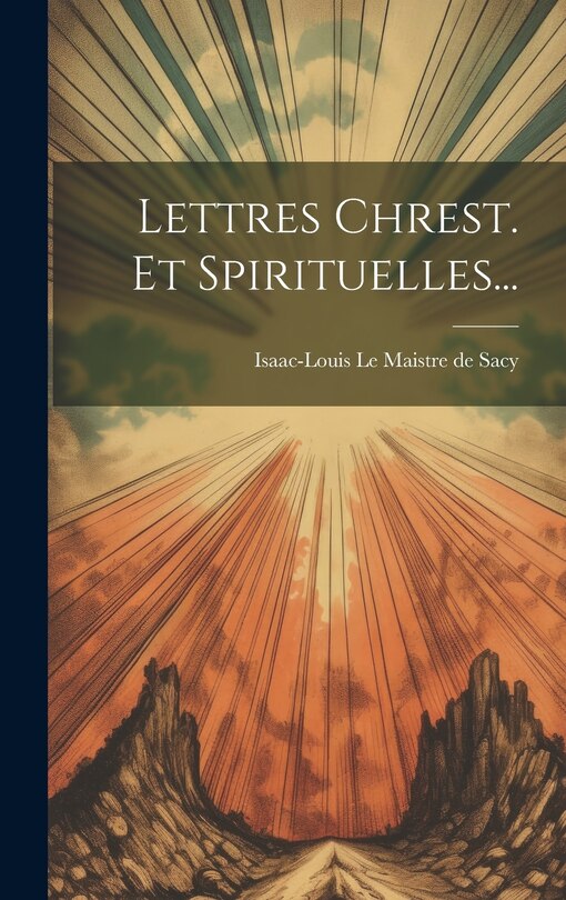 Couverture_Lettres Chrest. Et Spirituelles...