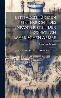 Front cover_Leitfaden Für Den Unterricht Des Infanteristen Der Königlich Bayerischen Armee