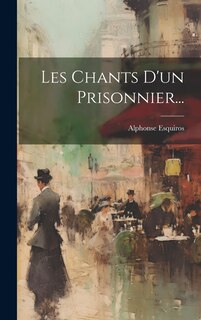 Front cover_Les Chants D'un Prisonnier...