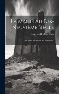 Couverture_La Magie Au Dix-neuvième Siècle