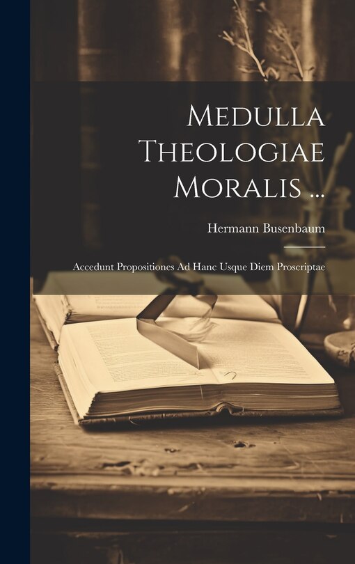 Front cover_Medulla Theologiae Moralis ...