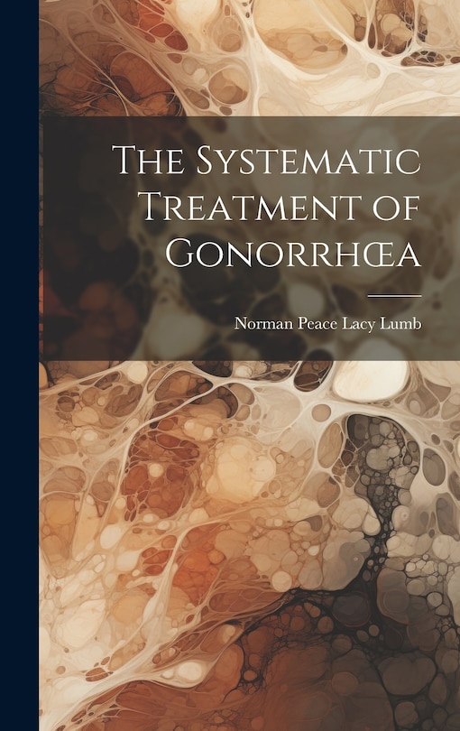 Front cover_The Systematic Treatment of Gonorrhoea