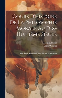Front cover_Cours D'histoire De La Philosophie Morale Au Dix-Huitième Siècle
