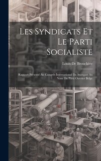 Front cover_Les Syndicats Et Le Parti Socialiste
