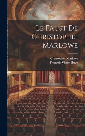 Le Faust De Christophe-Marlowe