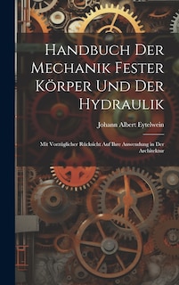 Couverture_Handbuch Der Mechanik Fester Körper Und Der Hydraulik