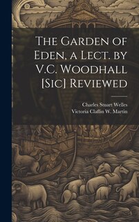 Couverture_The Garden of Eden, a Lect. by V.C. Woodhall [Sic] Reviewed
