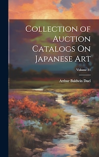 Front cover_Collection of Auction Catalogs On Japanese Art; Volume 31
