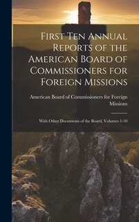 Couverture_First Ten Annual Reports of the American Board of Commissioners for Foreign Missions