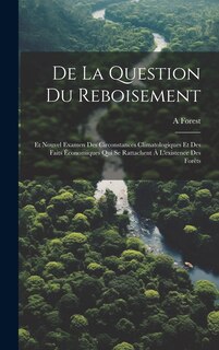 Front cover_De La Question Du Reboisement