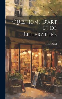 Front cover_Questions D'art Et De Littérature