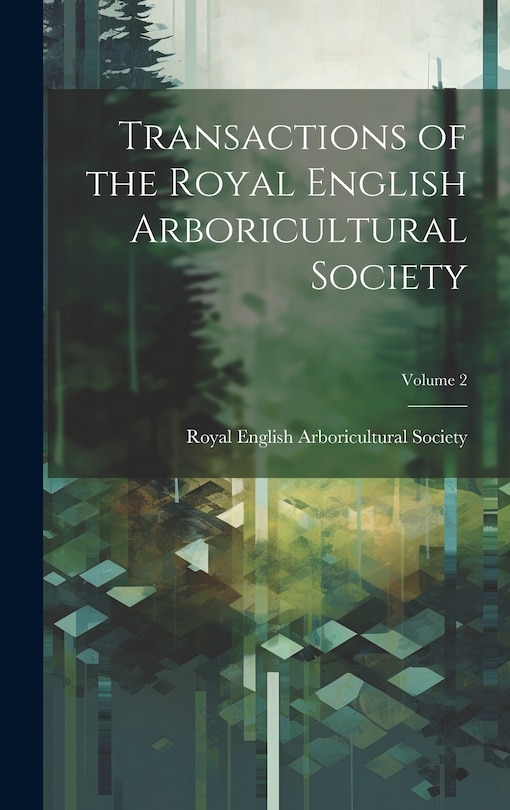 Couverture_Transactions of the Royal English Arboricultural Society; Volume 2