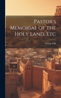 Couverture_Pastor's Memorial of the Holy Land, Etc