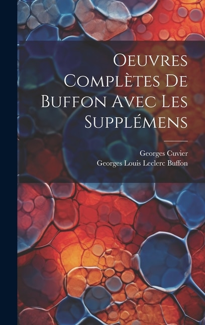 Oeuvres Complètes De Buffon Avec Les Supplémens