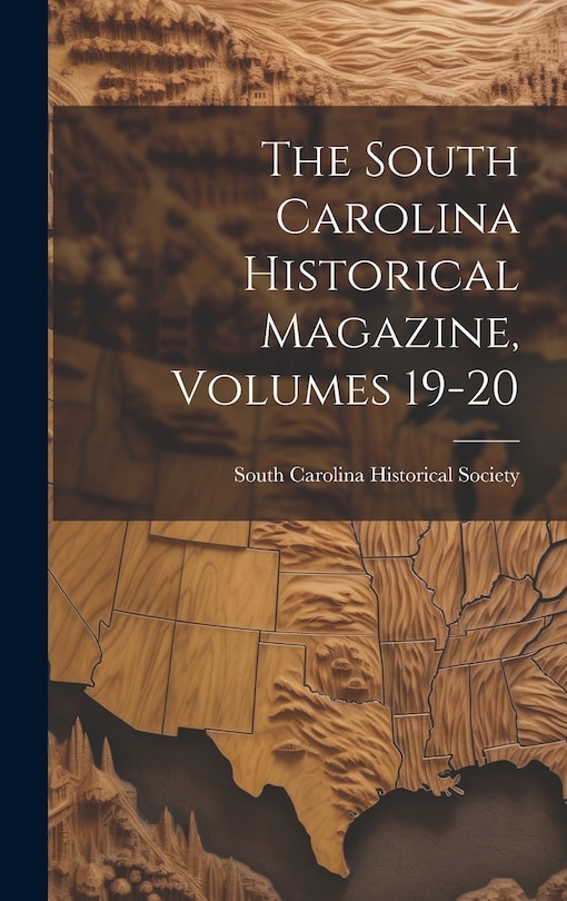 Front cover_The South Carolina Historical Magazine, Volumes 19-20