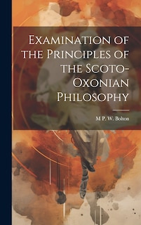 Couverture_Examination of the Principles of the Scoto-Oxonian Philosophy