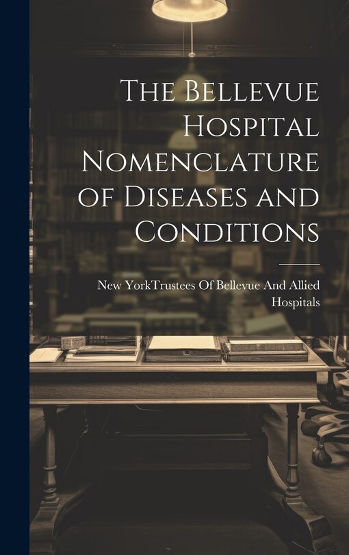 Front cover_The Bellevue Hospital Nomenclature of Diseases and Conditions