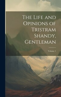 Front cover_The Life and Opinions of Tristram Shandy, Gentleman; Volume 1