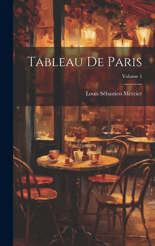 Couverture_Tableau De Paris; Volume 1