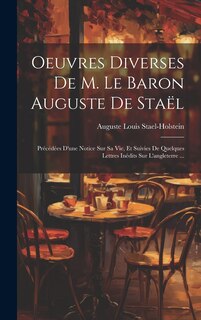 Couverture_Oeuvres Diverses De M. Le Baron Auguste De Staël