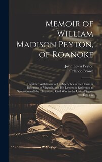 Front cover_Memoir of William Madison Peyton, of Roanoke