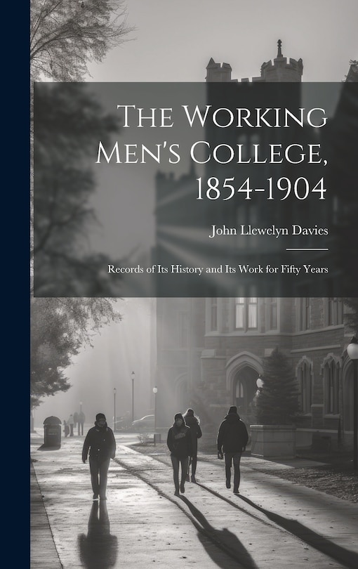 Front cover_The Working Men's College, 1854-1904