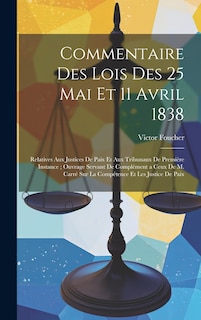 Front cover_Commentaire Des Lois Des 25 Mai Et 11 Avril 1838