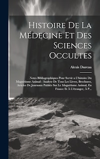 Couverture_Histoire De La Médecine Et Des Sciences Occultes