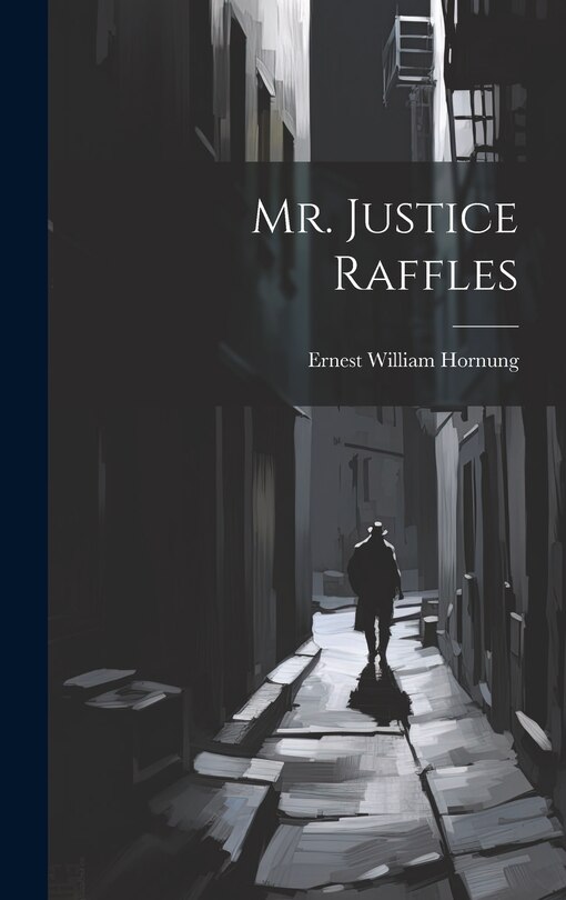 Front cover_Mr. Justice Raffles