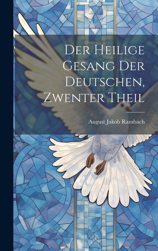 Couverture_Der Heilige Gesang Der Deutschen, Zwenter Theil