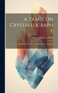 Couverture_A Tract On Crystallography