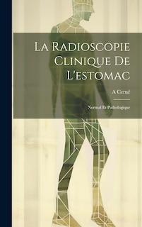 Couverture_La Radioscopie Clinique De L'estomac