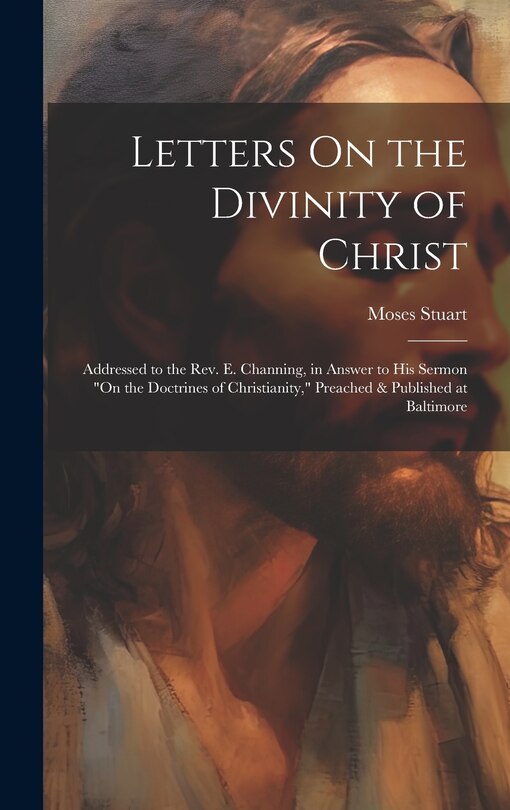 Front cover_Letters On the Divinity of Christ