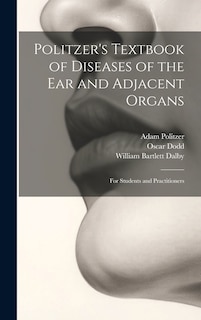 Front cover_Politzer's Textbook of Diseases of the Ear and Adjacent Organs