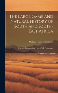 Front cover_The Large Game and Natural History of South and South-East Africa