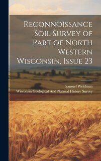 Front cover_Reconnoissance Soil Survey of Part of North Western Wisconsin, Issue 23