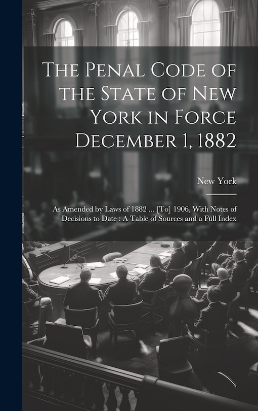 Front cover_The Penal Code of the State of New York in Force December 1, 1882