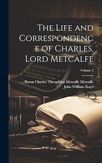 Front cover_The Life and Correspondence of Charles, Lord Metcalfe; Volume 2