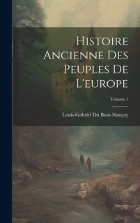 Couverture_Histoire Ancienne Des Peuples De L'europe; Volume 1