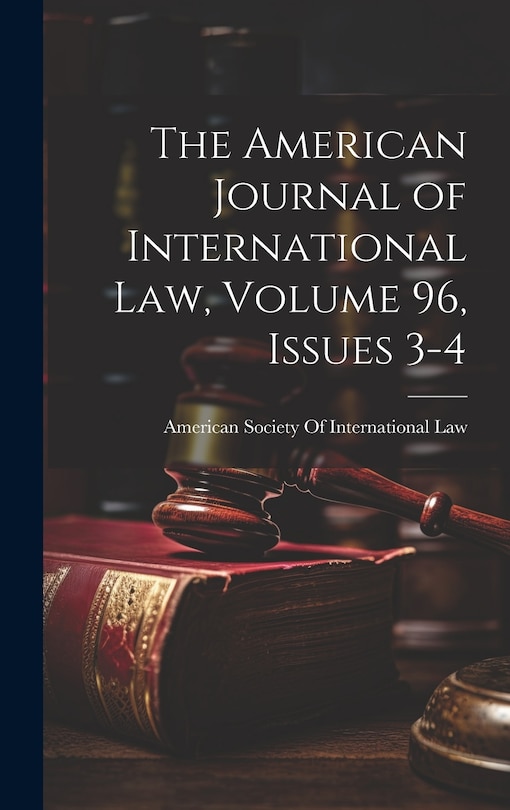 Front cover_The American Journal of International Law, Volume 96, issues 3-4