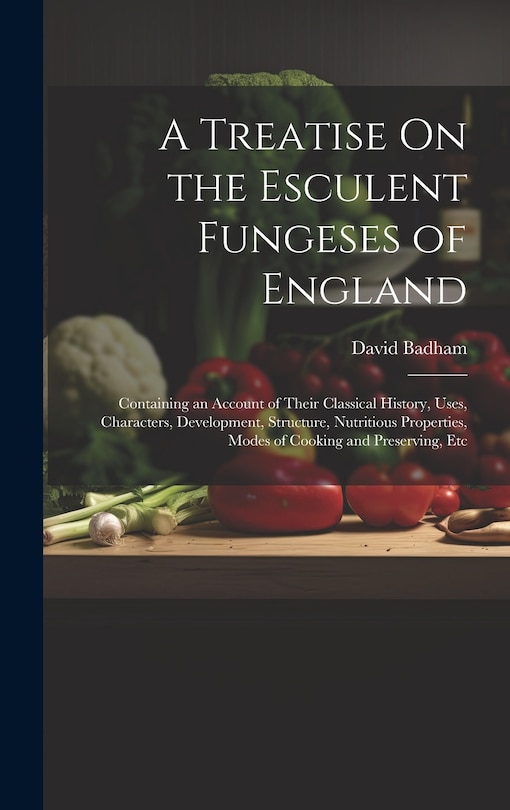 Front cover_A Treatise On the Esculent Fungeses of England