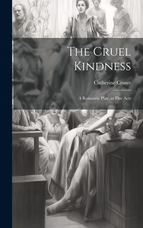 Front cover_The Cruel Kindness